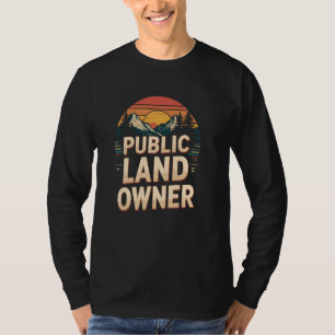 Eigenaar van openbaar land, natuurbehoud, bescherm t-shirt