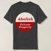 Eigendom Afschaffen5 T-shirt (Design voorkant)