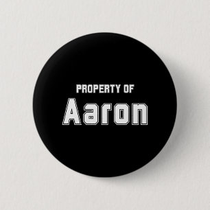 Eigendom van Aaron Grappige Bachelorette Cadeaus v Ronde Button 5,7 Cm