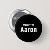 Eigendom van Aaron Grappige Bachelorette Cadeaus v Ronde Button 5,7 Cm (Voorkant /achterkant)