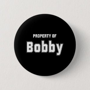 Eigendom van Bobby Funny Bachelorette Cadeaus voor Ronde Button 5,7 Cm