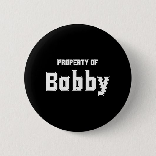 Eigendom van Bobby Funny Bachelorette Cadeaus voor Ronde Button 5,7 Cm (Voorkant)