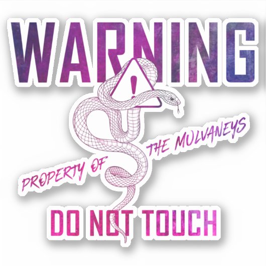 "Eigendom van de Mulvaneys" sticker (Voorkant)