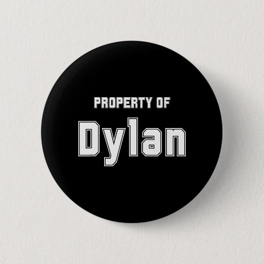 Eigendom van Dylan Grappige Bachelorette Cadeaus v Ronde Button 5,7 Cm (Voorkant)