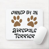 Eigendom van een Airedale Terrier Muismat (Met muis)