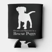 Eigendom van en gebruikt door een reddingspydog blikjeskoeler (Voorkant)