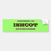 EIGENDOM VAN, ISHCOT, ONDERNEMINGEN BUMPERSTICKER (Voorkant)