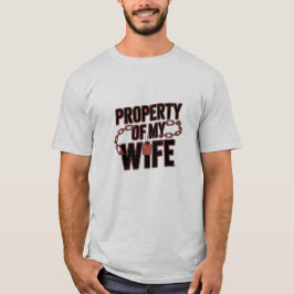 Eigendom van mijn vrouw bruiloft T-shirt