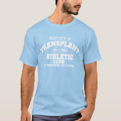  eigendom van Transplant Athletic Club T-shirt (Voorkant)