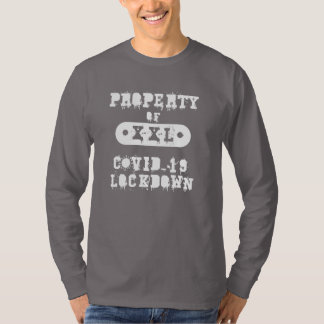 Eigendomscovid-19-vergrendeling T-shirt