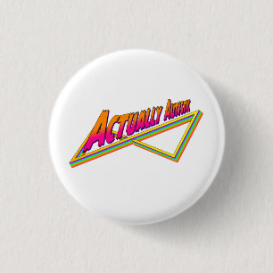 Eigenlijk Autistic 80s vibe Ronde Button 3,2 Cm