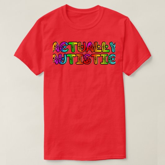 Eigenlijk autistisch 8 t-shirt (Design voorkant)