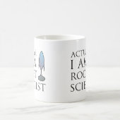 Eigenlijk ben ik een raketwetenschapper. koffiemok (Center)