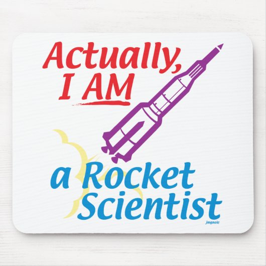 Eigenlijk ben ik een Rocket Scientist. Muismat (Voorkant)