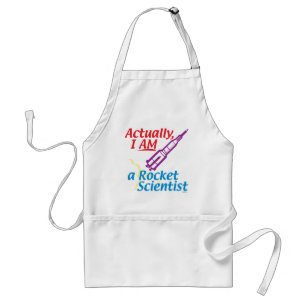 Eigenlijk ben ik een Rocket Scientist. Standaard Schort