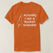Eigenlijk ben ik een Rocket Scientist T-shirt (Design voorkant)