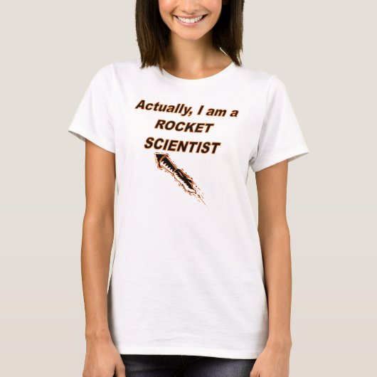 Eigenlijk ben ik een Rocket Scientist T-shirt (Voorkant)