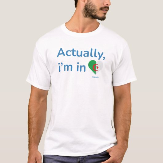 Eigenlijk ben ik in Algerije T-shirt (Voorkant)