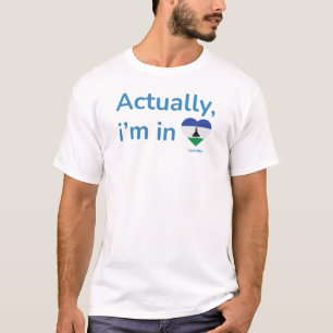 Eigenlijk ben ik in Lesotho T-shirt