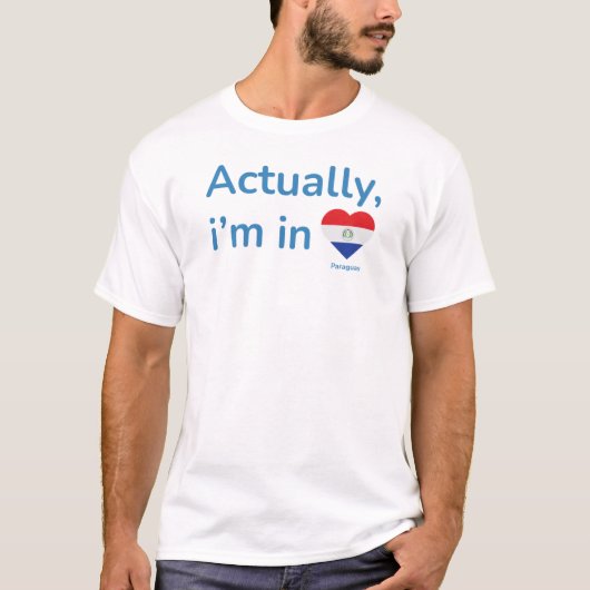 Eigenlijk ben ik in Paraguay T-shirt (Voorkant)