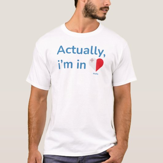Eigenlijk ben ik op Malta T-shirt (Voorkant)