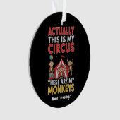 Eigenlijk is dit mijn circus Grappige moeder citaa Ornament (voorkant)