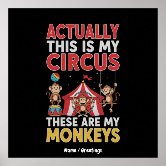 Eigenlijk is dit mijn circus Grappige moeder quote Poster (Voorkant)