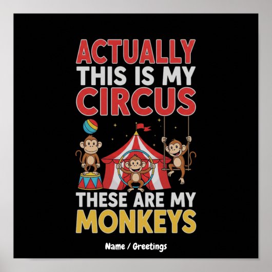 Eigenlijk is dit mijn circus Grappige moeder quote Poster (Voorkant)