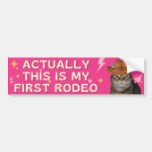 Eigenlijk is dit mijn eerste rodeo kat grappig bumpersticker (Voorkant)