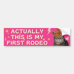 Eigenlijk is dit mijn eerste rodeo kat grappig bumpersticker