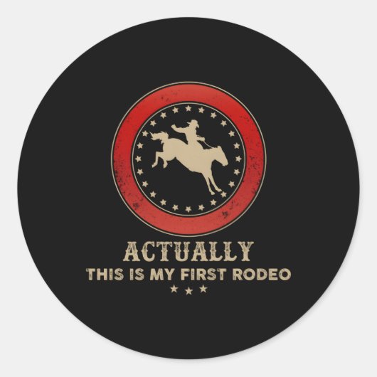 Eigenlijk is dit mijn eerste Rodeo Paardrijden Ronde Sticker (Voorkant)