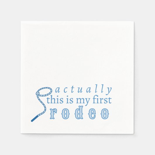 Eigenlijk is dit mijn eerste rodeo verjaardag servet (Voorkant)