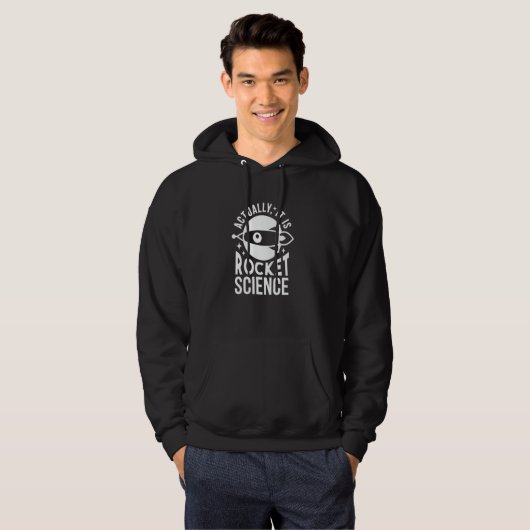 Eigenlijk is het Rocket Science - Funny Rocket Sci Hoodie (Voorkant volledig)
