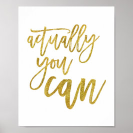 Eigenlijk Kun Je Motivatie Spreuk Goud Poster