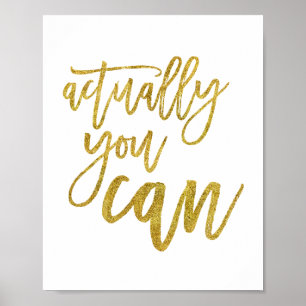 Eigenlijk Kun Je Motivatie Spreuk Goud Poster