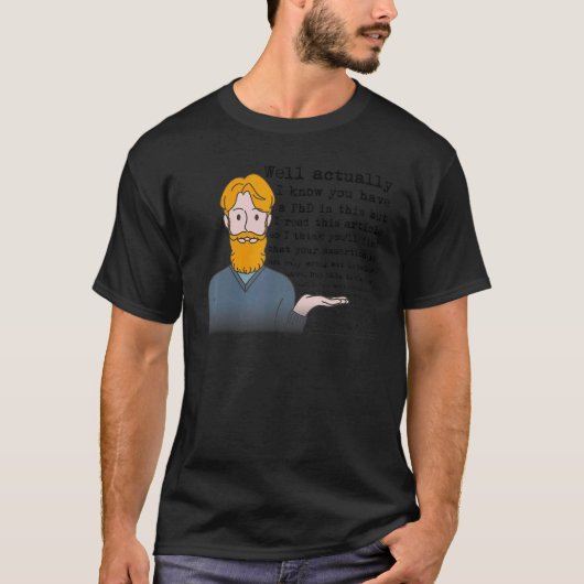 Eigenlijk mansplainer feministische humor t-shirt (Voorkant)