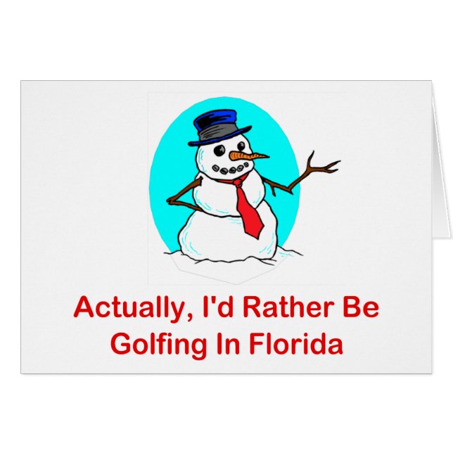 Eigenlijk zou ik eerder Golfing zijn in Florida (Voorkant Horizontaal)