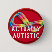 EigenlijkAutistische oneindigheid Autistic Pride B Ronde Button 5,7 Cm (Voorkant)