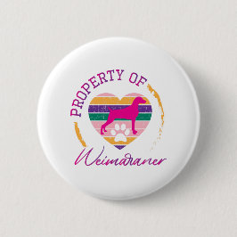 Eigenschap van Weimaraner Ronde Button 5,7 Cm