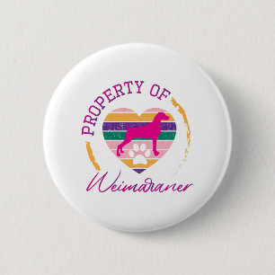 Eigenschap van Weimaraner Ronde Button 5,7 Cm