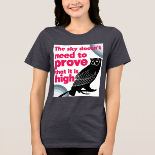 Eigenwaarde quote: Je hoeft jezelf niet te bewijze Tri-Blend Shirt