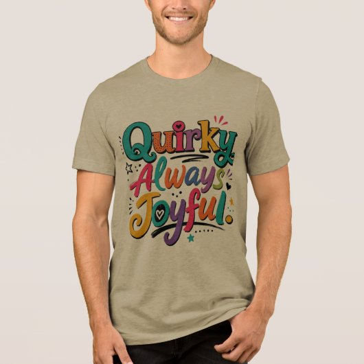 Eigenzinnig Altijd Blij Tri-Blend Shirt (Voorkant)