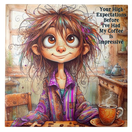 Eigenzinnige Coffee Lady Hoge Verwachtingen Kerami Tegeltje (Voorkant)