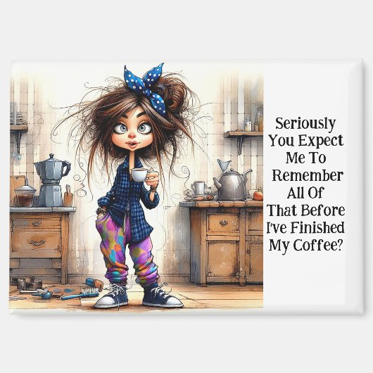 Eigenzinnige koffie dame serieus magneet (Voorkant)