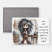 Eigenzinnige koffie dame wacht magneet (Voorkant / Achterkant)