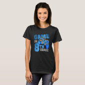 Eight Grade Gamer On 8th Grade Back To School Vide T-shirt (Voorkant volledig)