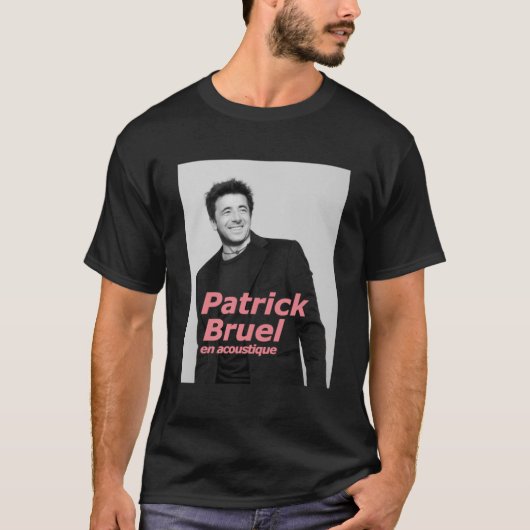 eigpatropatrick bruel TOURNEE ACOUSTIQUE T-shirt (Voorkant)