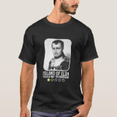 Eiland Elba zou Napoleon T-Shir niet aanbevelen T-shirt (Voorkant)