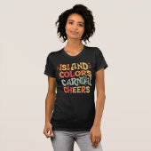 Eilandkleuren en Carnaval Cheers, Trini Carnaval T-shirt (Voorkant volledig)