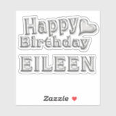 Eileen Happy Birthday silver Aufkleber Sticker (Vel)